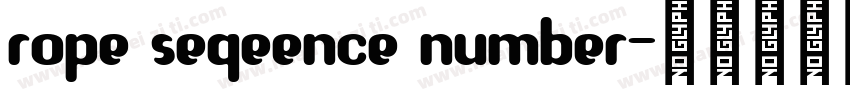 rope seqeence number字体转换